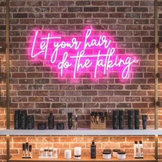 Let Your Hair Do The Talking Neon Sign for Hair Salon Decor
